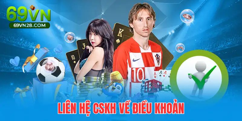 Mọi thắc mắc liên quan đến chính sách sử dụng hãy liên hệ CSKH