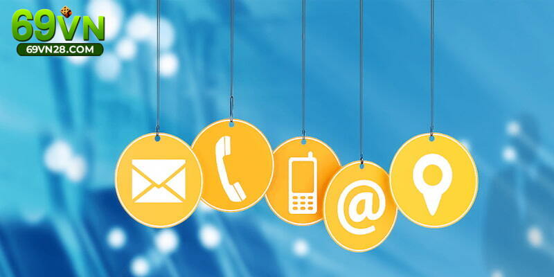Liên Hệ 69VN Đa Kênh 24/7 - Nhanh Chóng Và Chuyên Nghiệp 